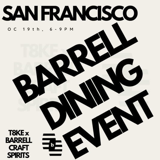 T8ke x Barrell Craft Spirits Exclusive Dining Series: San Francisco, Saturday, Oct 19th - Dalida